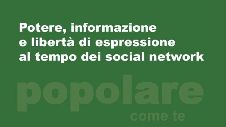“Potere, informazione e libertà di espressione al tempo dei social network”