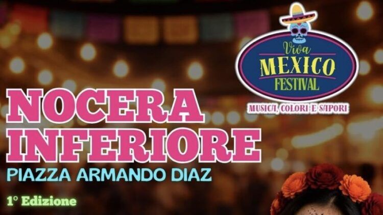 Nocera Inferiore accoglie il “Viva Mexico Festival”